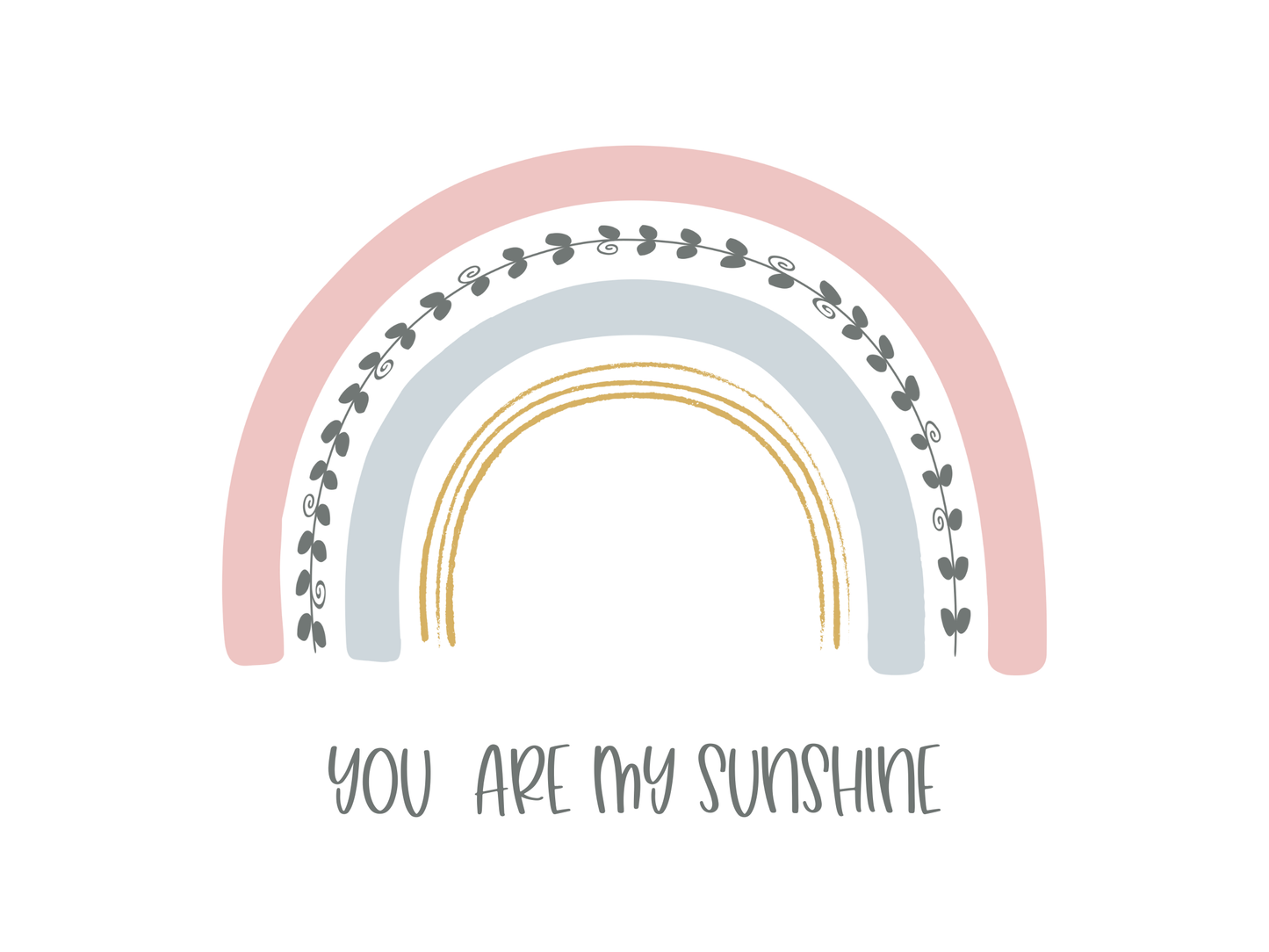 You Are My Sunshine in Pastel