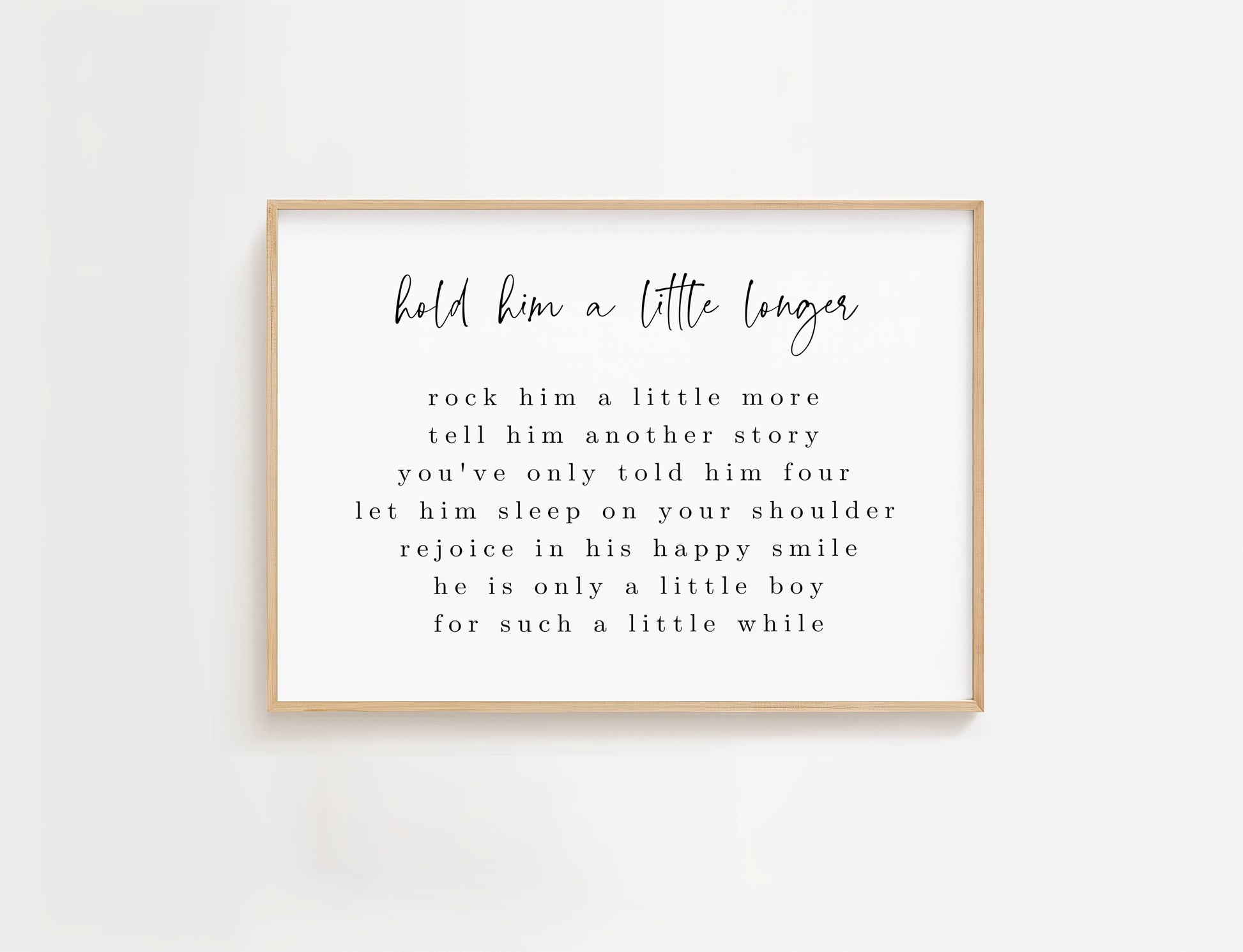 Our Hold Him a Little Longer wall art