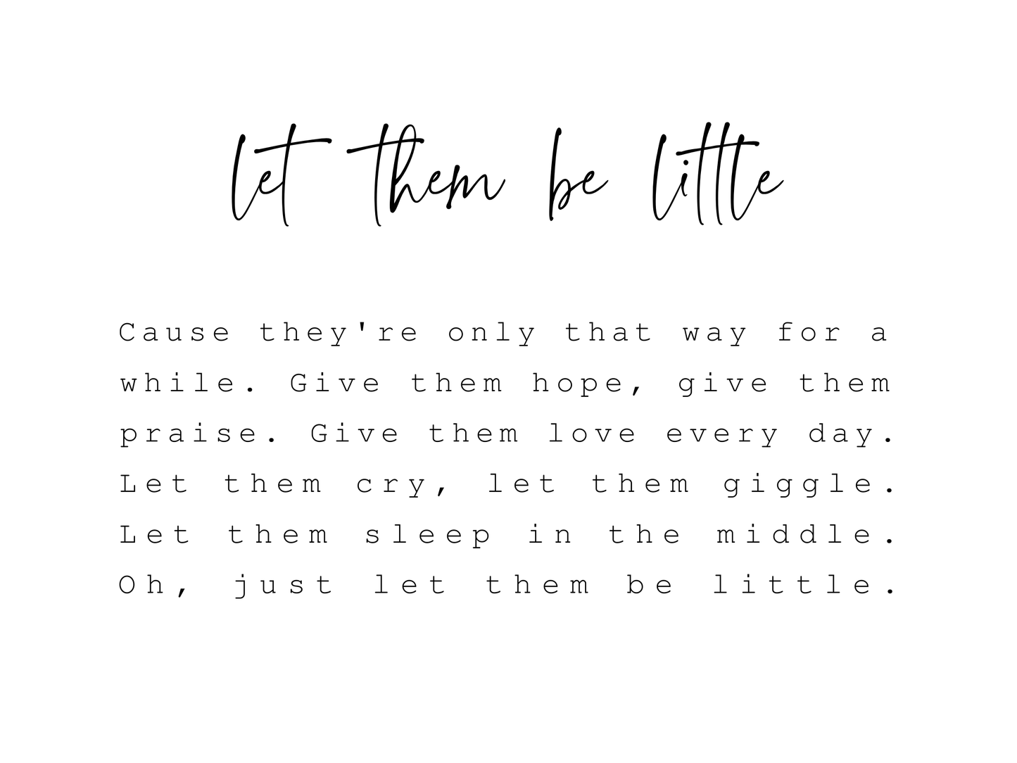 Let Them Be Little