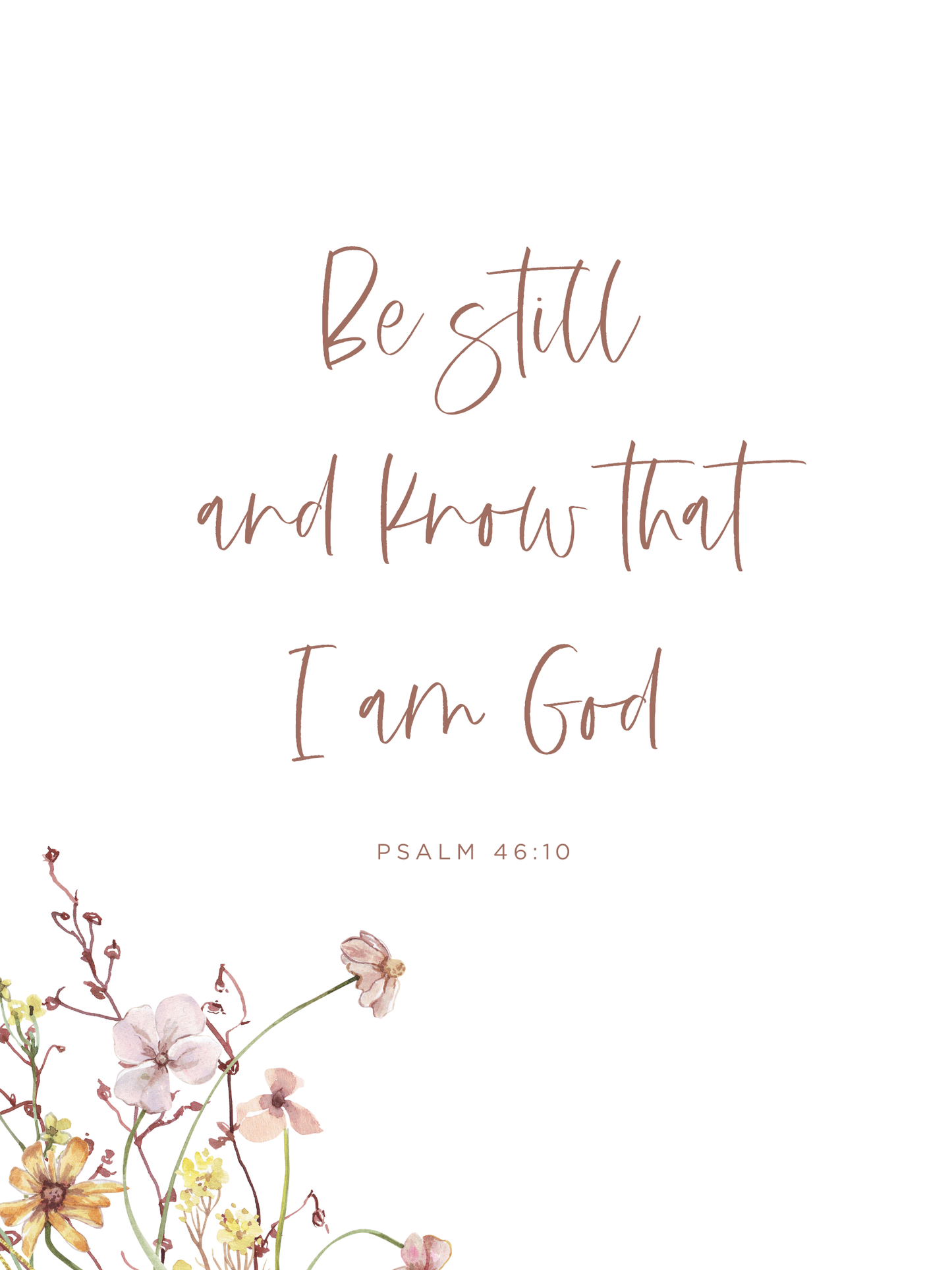 Psalm 46:10 with Wildflowers