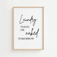 Laundry Today or Naked Tomorrow Wall Art