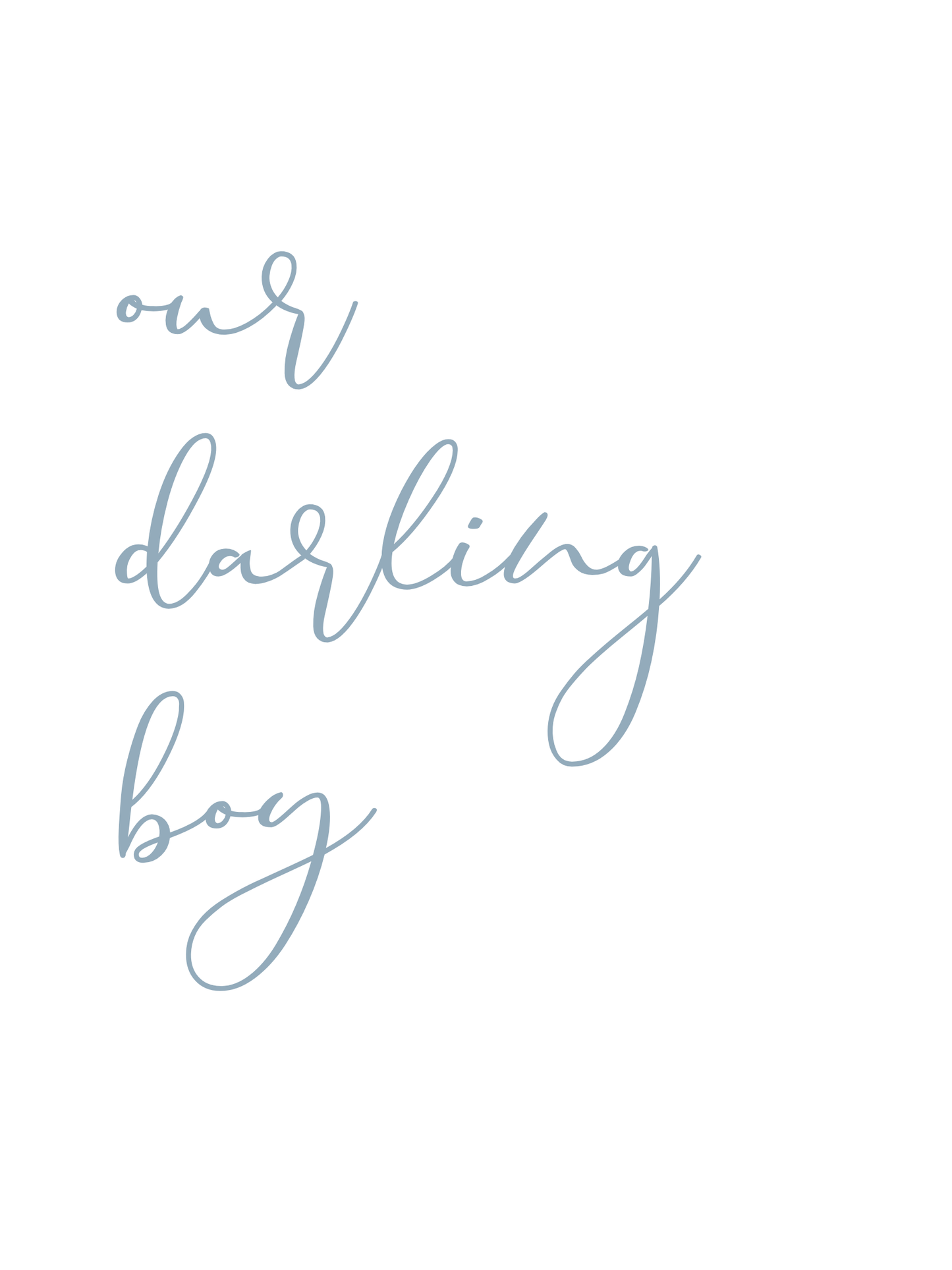 Our Darling Boy You Are So Loved