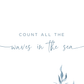 Ocean themed nursery wall art featuring soft watercolor seaweed in layered shades of ocean blue. Also includes the phrase, "If you want to know how much we love you, count all the waves in the sea"