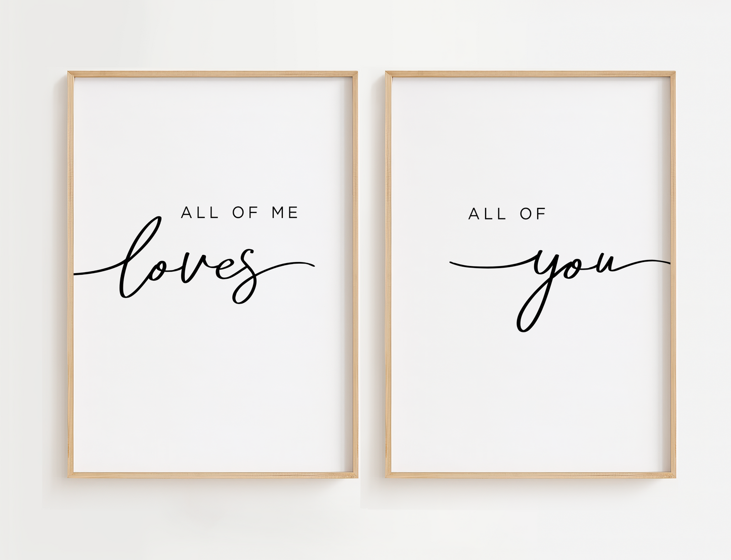 All of Me Loves All of You Wall Art