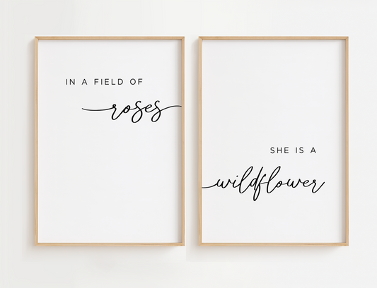 In a Field of Roses She is a Wildflower