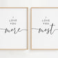 I Love You More I Love You Most Wall Art for the bedroom