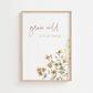 Grow Wild Little Child Wall Art