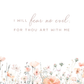 Floral design with text 'I will fear no evil. For thou art with me' on a white background