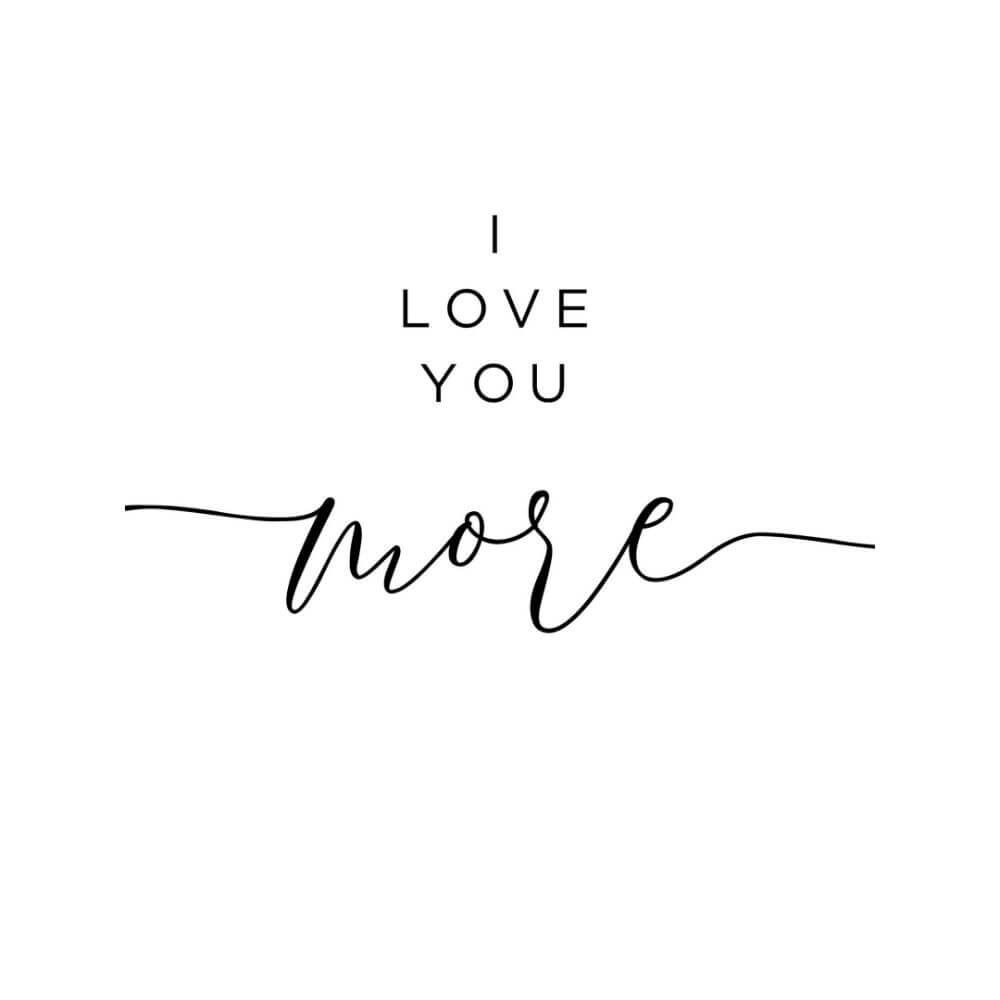 I love you more I love you most wall art