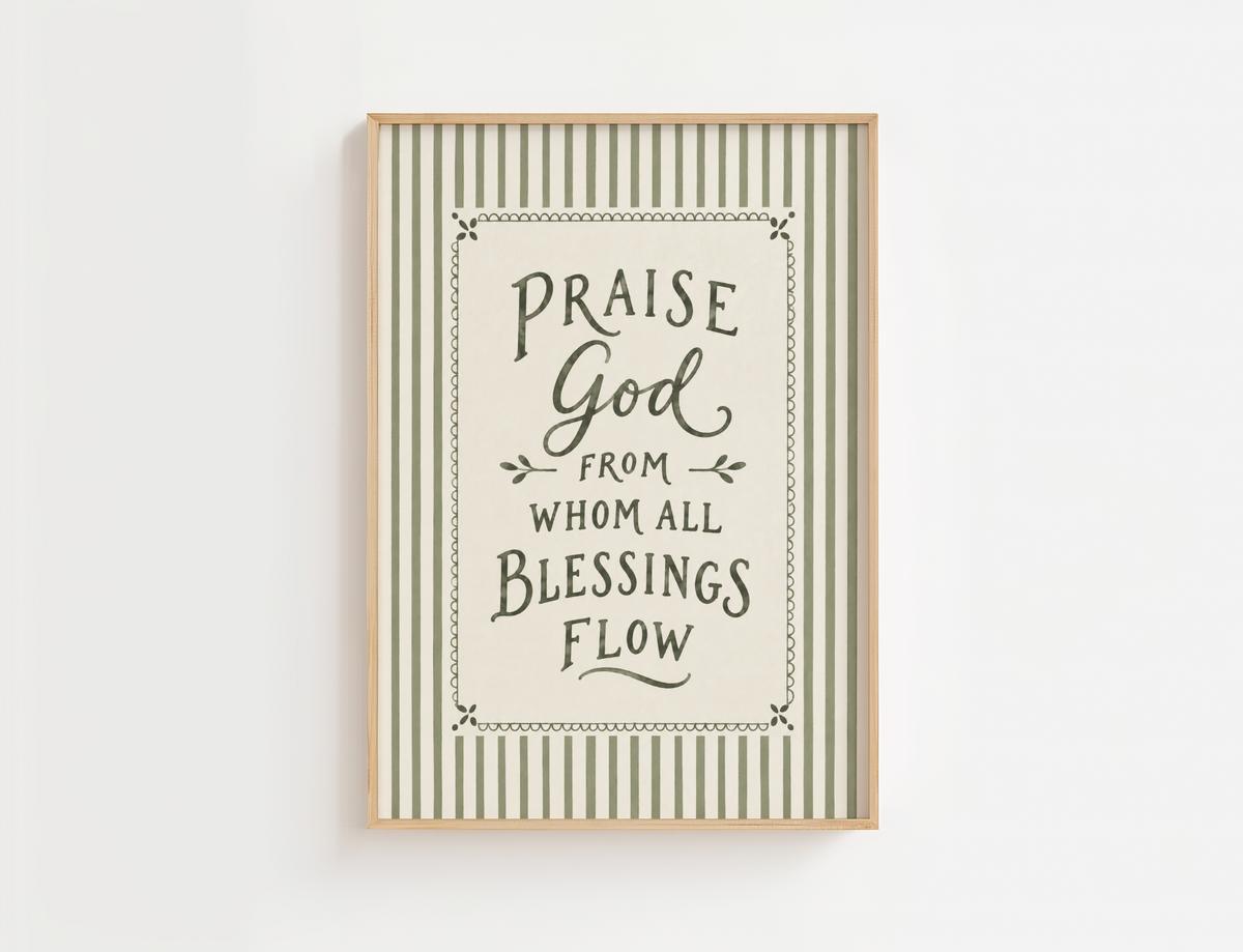 Praise God From Whom All Blessings Flow Wall Art