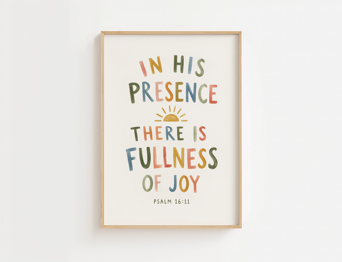 Colorful Psalm 16:11 wall art featuring In His Presence There Is Fullness of Joy