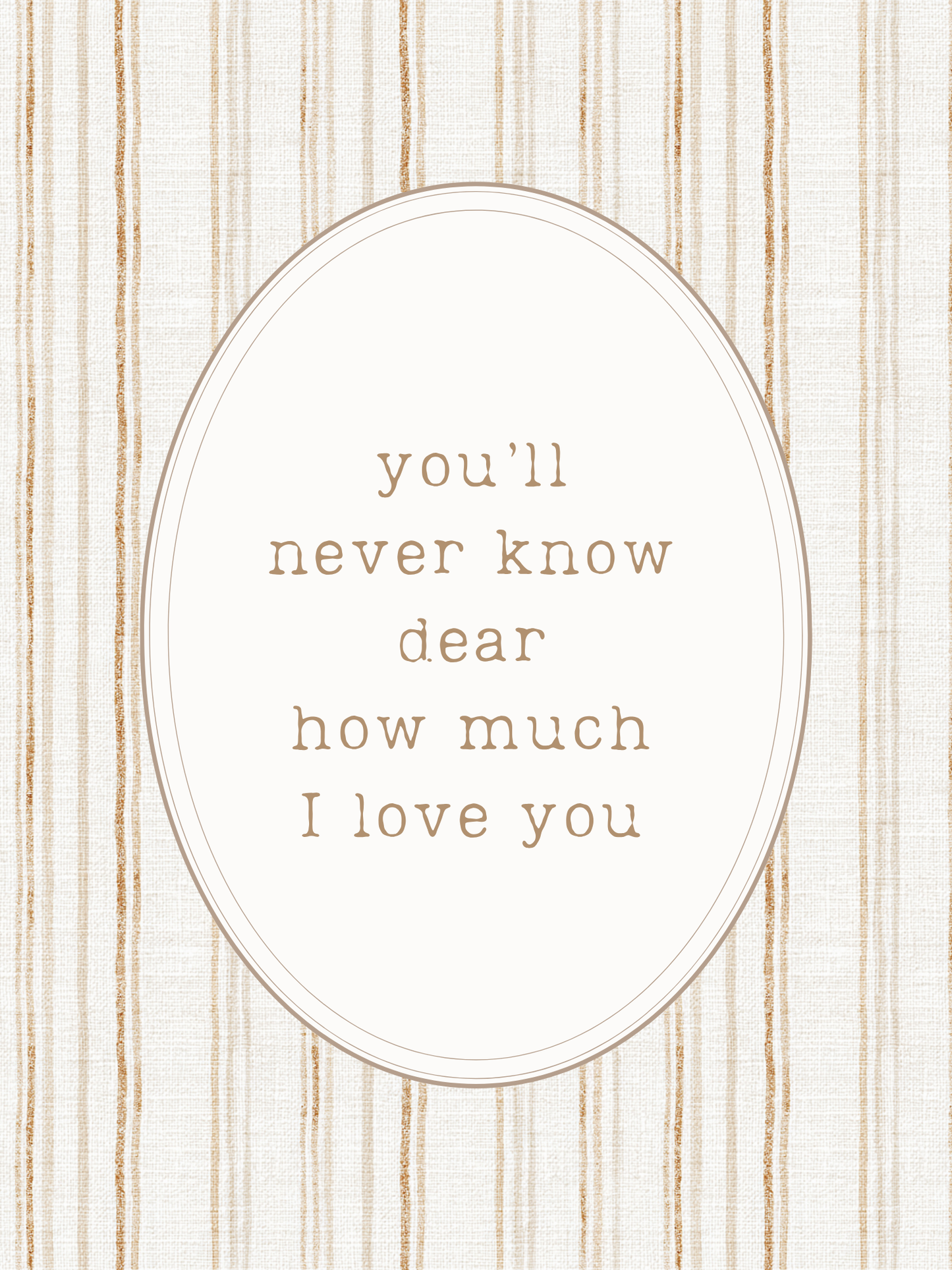 Vintage nursery wall art featuring brown and beige stripes and a nursery quote, You'll never know dear how much I love you. Boy nursery wall art for baby boy room.
