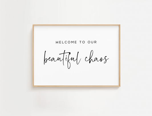 Welcome to Our Beautiful Chaos