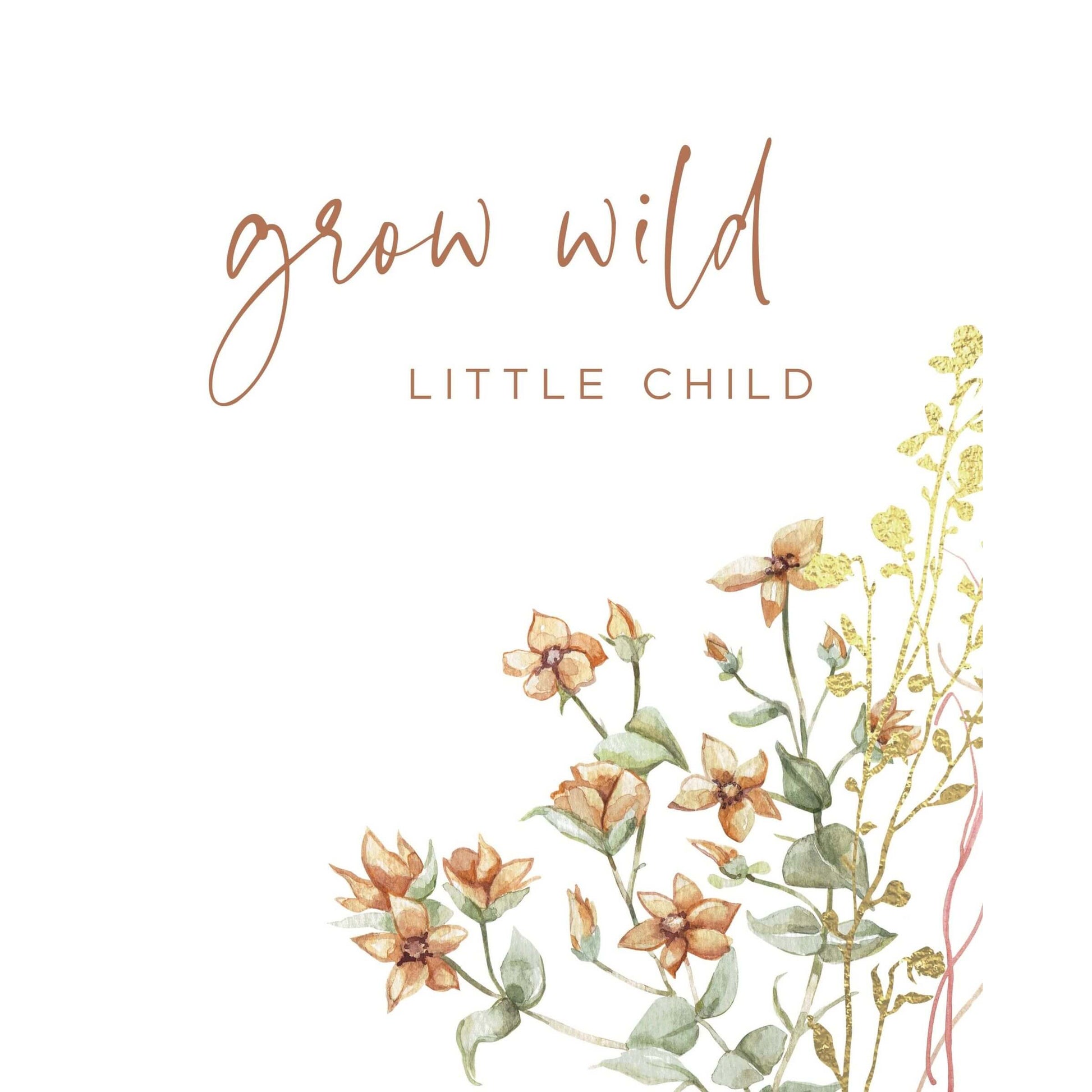 girl nursery wall art with flowers - grow wild little child