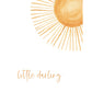 Here comes the Sun Little Darling with sunshine nursery wall art set of 2