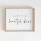 welcome to our beautiful chaos wall art in a wooden frame